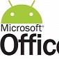 Microsoft Starts Office Beta Testing for Future Versions, to Include the Android Tablet One <em>Updated</em>