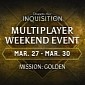New Dragon Age: Inquisition Multiplayer Weekend Event Focuses on Gold Medals