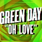 New Green Day Single “Oh Love” Is Out