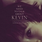 New 'We Need to Talk About Kevin' Trailer: Even Creepier than Before