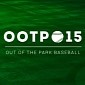 Out of the Park Baseball (OOTP) 15 Is the Most Complex Baseball Simulator Ever Made