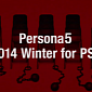 Persona 5 Coming to PS3 in Winter 2014, Gets First Trailer