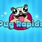 Quick Look: Pug Rapids (Android) – Gallery