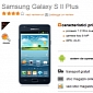 Samsung Galaxy S II Plus Goes on Sale in Romania for Only €315/$420