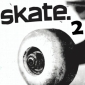 Skate 2 Offers Full Content for Just 5 Dollars