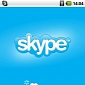 Skype 2.0 for Android Gets Hotfix, Loaded on More Handsets