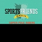 Sportfriends Coming Soon to PlayStation 4