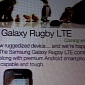 TELUS Confirmed to Offer the Samsung GALAXY Rugby LTE at the “End of October”