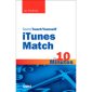 Teach Yourself iTunes Match in 10 Minutes