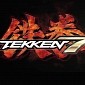 Tekken 7 Revealed via Teaser Trailer, Powered by Unreal Engine 4