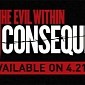 The Evil Within Adds The Consequence DLC on April 21