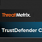 ThreatMetrix Enhances TrustDefender with New Malware Detection Capabilities