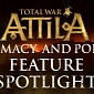 Total War: Attila Video Reveals Family Tree, Political and Diplomatic Options