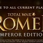 Total War: Rome II Emperor Edition Announced, Includes New Single Player Campaign