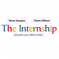 Trailer for Owen Wilson's "The Internship," About Working at Google, Will Debut in Google+ Hangout