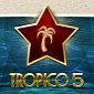 Tropico 5 Now Available with 50% Price Cut on Steam for Linux