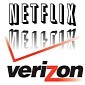 Verizon Demands Netflix to Stop Telling Users It’s the ISP’s Fault When Service Is Lousy