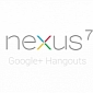 Video of Google+ Hangouts on Nexus 7 Available