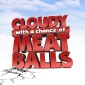 Videogame Weather Is Cloudy with a Chance of Meatballs