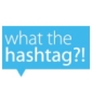 “What the Hashtag” Makes Sense of the Twitter Feature