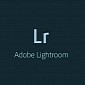 Adobe Launches Lightroom 2.0 for Android, Supports DNG Raw Format, Dehaze Tool
