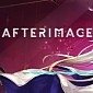 Afterimage Preview (PC)