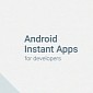 Android Instant Apps Opens Content from Applications Without Downloading Them