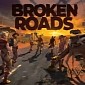 Broken Roads Preview (PC)