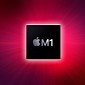 Cybercriminals Unleashing Malware for Apple M1 Chips