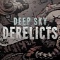 Deep Sky Derelicts Review (PC)