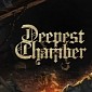 Deepest Chamber Preview (PC)