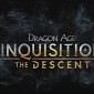 Dragon Age: Inquisition The Descent DLC Confirmed via Gameplay Video