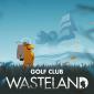 Golf Club: Wasteland Review (PC)