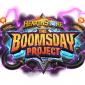 Hearthstone's The Boomsday Project Expansion Launches on August 7