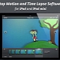 iStopMotion for iPad Is Now Just $0.99 / €0.89