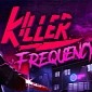 Killer Frequency Review (PC)