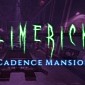 Limerick: Cadence Mansion Preview (PC)