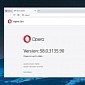 Opera Browser Updated with Google Chrome Security Fix