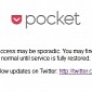 Pocket Is Down for Hours in What Seems to Be a Botched Maintenance Operation <em>UPDATE</em>
