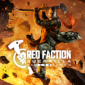 Red Faction Guerrilla Re-Mars-tered Edition Arrives with Everything Better