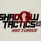 Shadow Tactics: Blades of the Shogun – Aiko’s Choice Review (PC)
