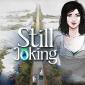Still Joking Review (PC)