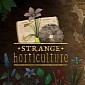 Strange Horticulture Is an Occult, Plant-Based Mystery Game Coming to PC in 2022