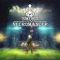 Sword of the Necromancer Review (PC)