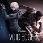 Tom Clancy's Rainbow Six Siege "Operation Void Edge" Live Now