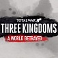 Total War: Three Kingdoms – A World Betrayed DLC Arrives on March 19