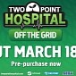 Two Point Hospital's Next Expansion, Off the Grid Launches on March 18