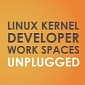 Watch: Linux Kernel Developer Work Spaces Unplugged Compilation