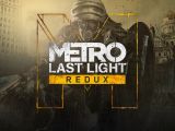 Metro Last Light Redux launch