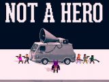 Not a Hero has an interesting premise